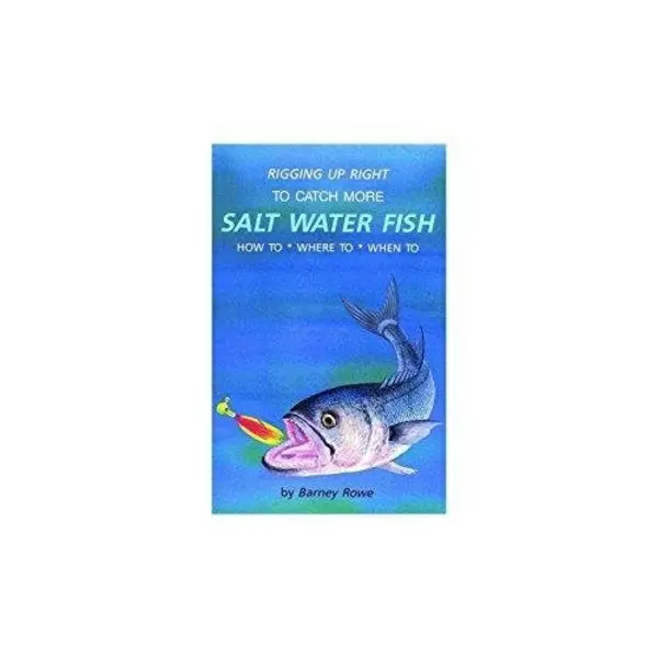 Saltwater Fishing Riggin Up Right 1